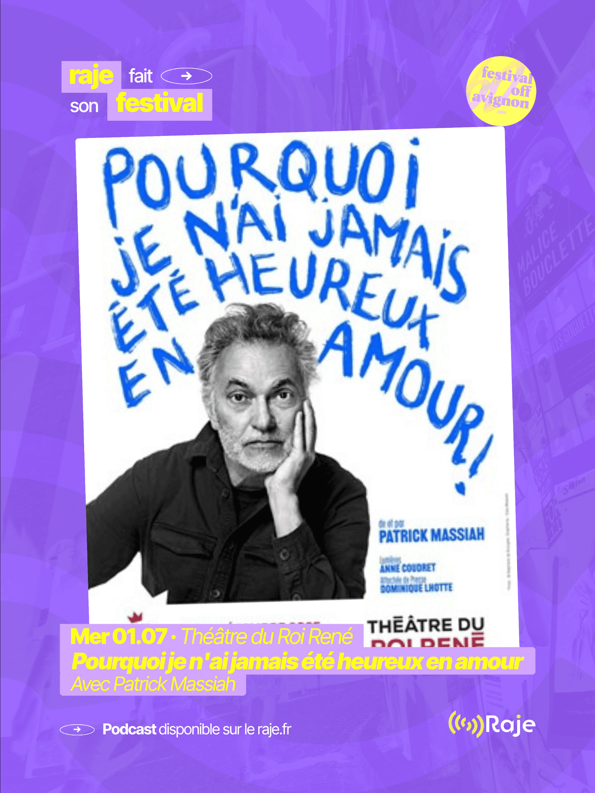 RAJE fait son festival - « Pourquoi je n'ai jamais été heureux en amour ? » - 01.07.2026